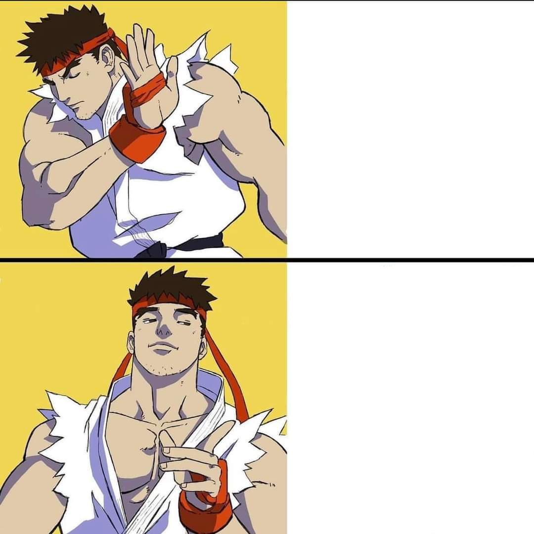 Ryu, not Drake Blank Meme Template