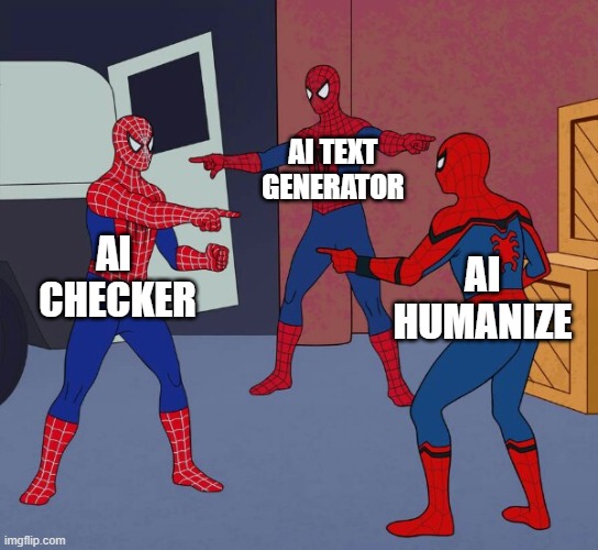 what do u think is the problem? | AI TEXT GENERATOR; AI  CHECKER; AI HUMANIZE | image tagged in spider man triple | made w/ Imgflip meme maker