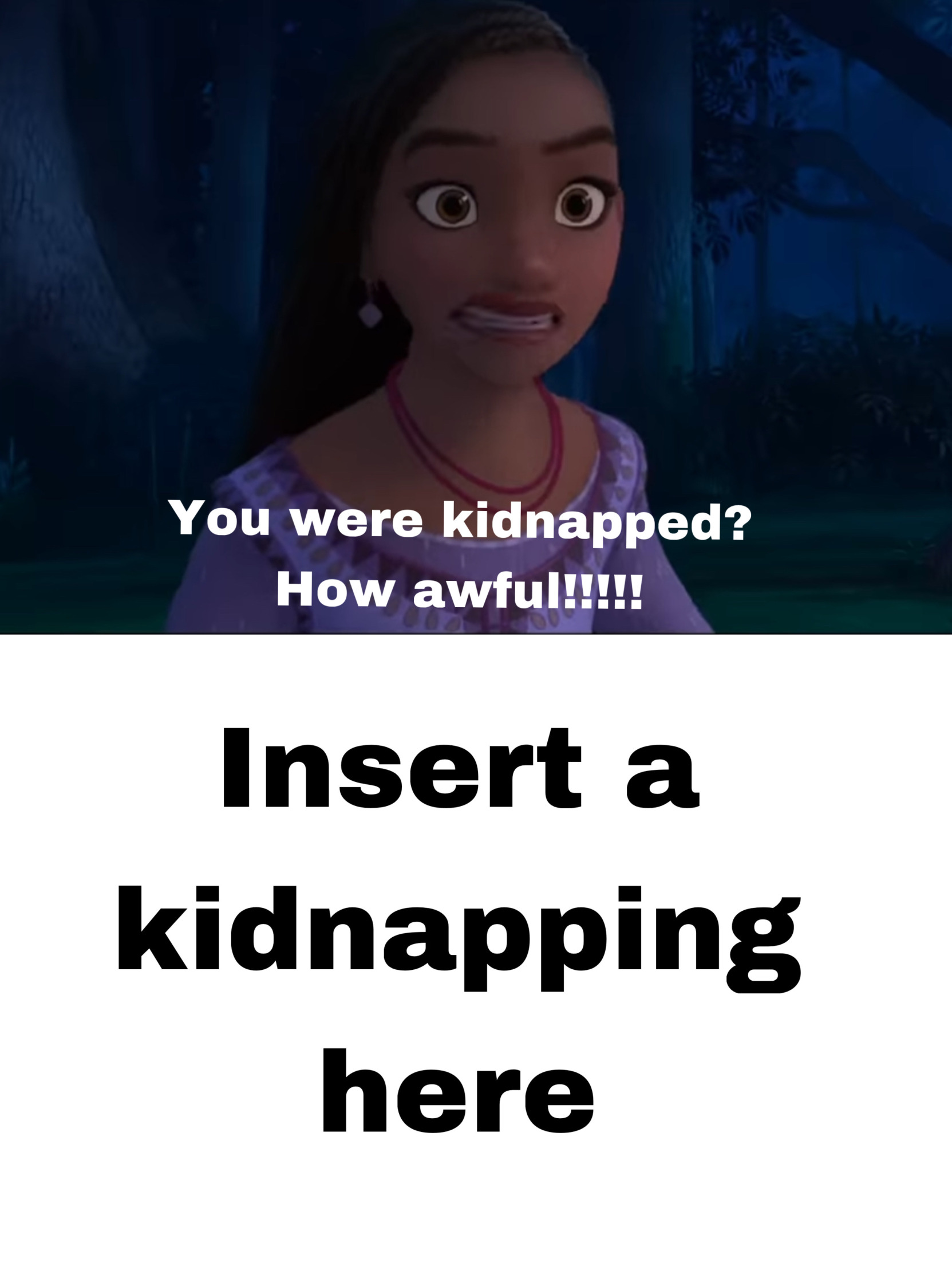Asha can't believe who was Kidnapped? Blank Meme Template
