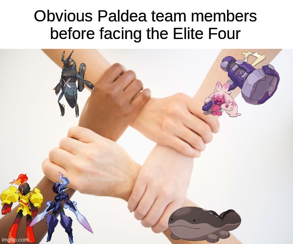 Scarlet and Violet team | Obvious Paldea team members before facing the Elite Four | image tagged in holding hands,memes,funny,pokemon,gaming | made w/ Imgflip meme maker