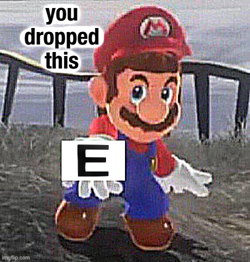 you
dropped
this | image tagged in mario you dropped this | made w/ Imgflip meme maker