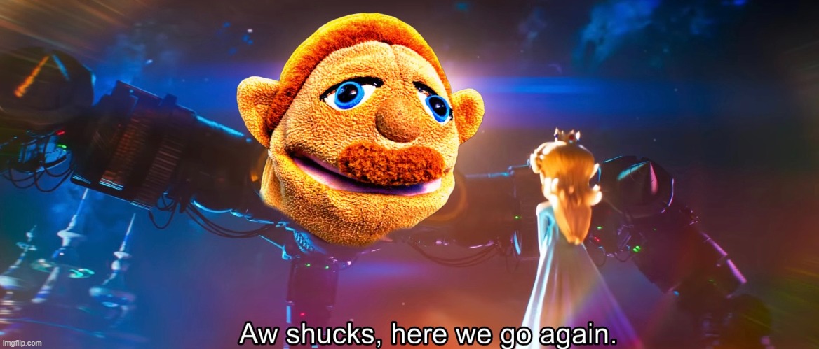 Princess Rosalina, We meet again! | image tagged in meme,super mario galaxy,sml,friday night funkin,aw shucks | made w/ Imgflip meme maker