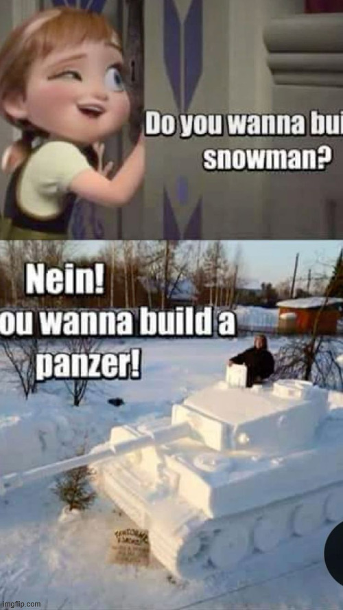 Meanwhile in Germany | image tagged in panzer,dark humor,winter,lattice climbing,climbing | made w/ Imgflip meme maker