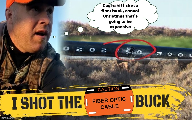 Fiber Shot | image tagged in failed up,task failed successfully,epic fail,hunters gone wild,hunting,failed up big time | made w/ Imgflip meme maker