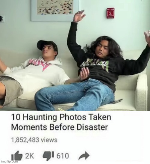 10 haunting photos taken moments before disaster | image tagged in 10 haunting photos taken moments before disaster | made w/ Imgflip meme maker