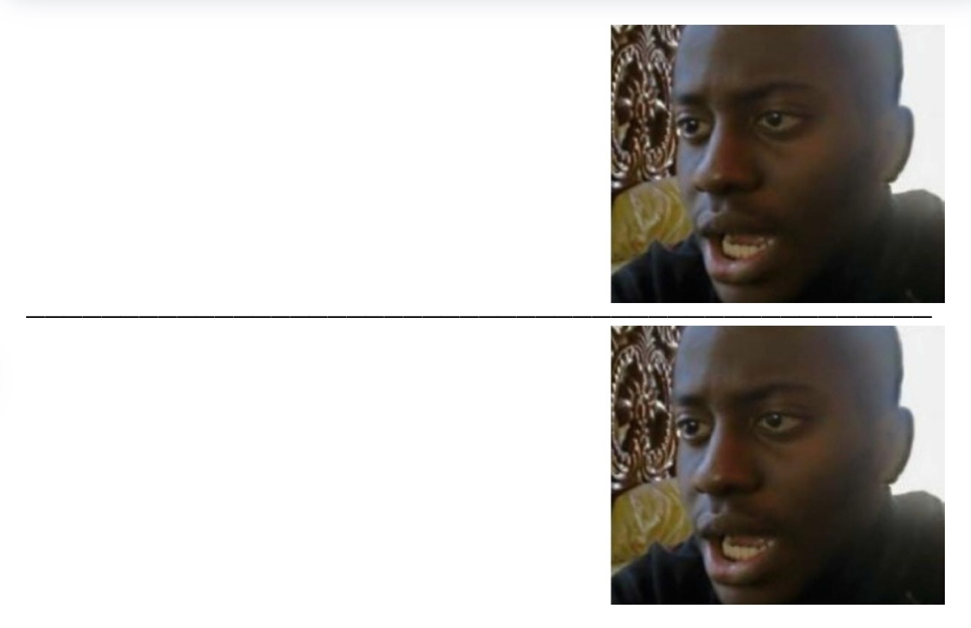 Double sad face man Blank Meme Template