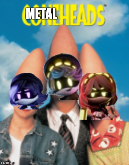 METAL | made w/ Imgflip meme maker