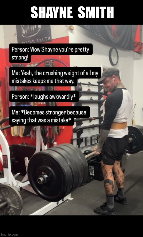 Shayne Smith weightlifting | SHAYNE  SMITH | image tagged in shayne smith weightlifting,neck tattoo,gym memes,shayne smith,fun | made w/ Imgflip meme maker