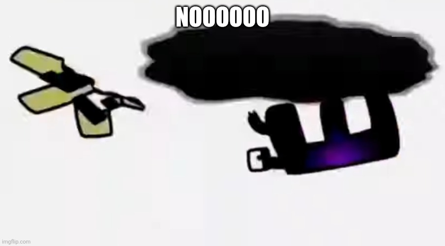 Noooooo | NOOOOOO | image tagged in ralr | made w/ Imgflip meme maker