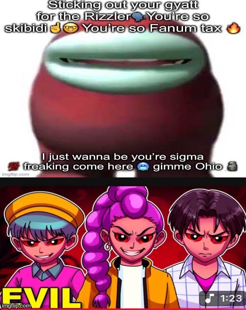 Me Ruining A Fill In Meme #367 | image tagged in ruin this fill in meme 367 | made w/ Imgflip meme maker