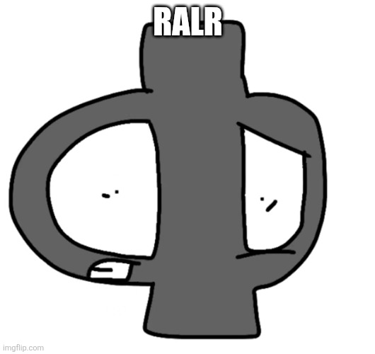 Ef confused | RALR | image tagged in ef confused | made w/ Imgflip meme maker