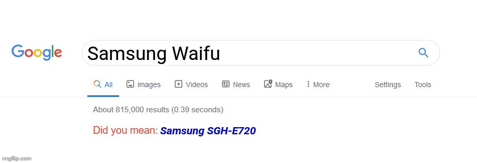 Samsung users when they search Samsung Waifu: | Samsung Waifu; Samsung SGH-E720 | image tagged in did you mean,samsung,memes,christmas memes | made w/ Imgflip meme maker