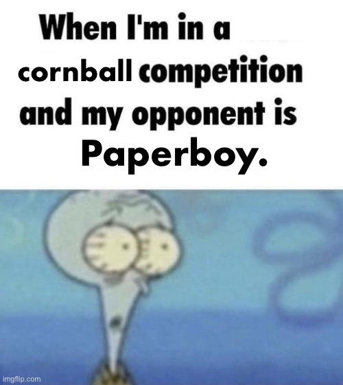 Scaredward | cornball Paperboy. | image tagged in scaredward | made w/ Imgflip meme maker