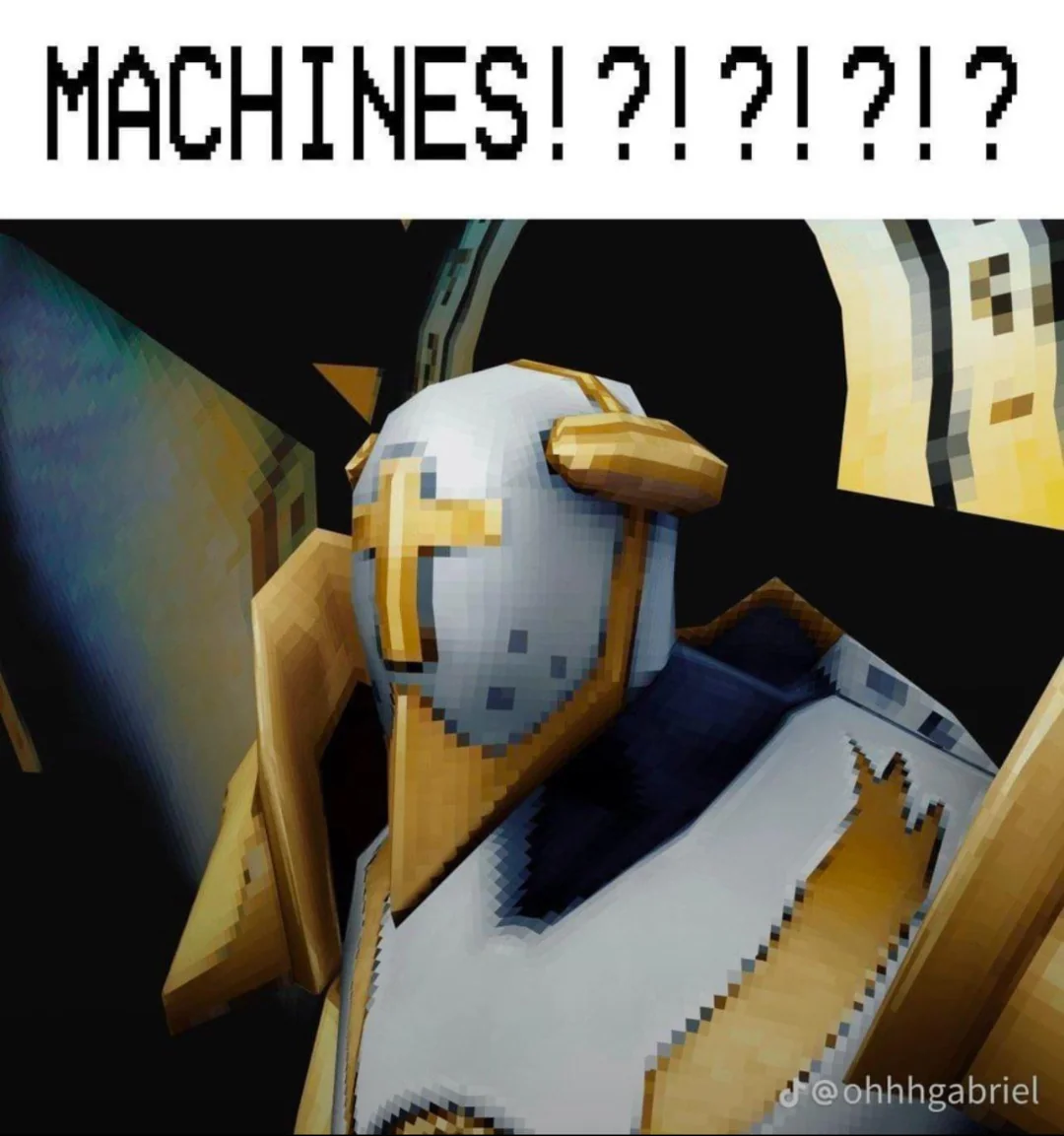 MACHINES!?!?!?!? Blank Meme Template