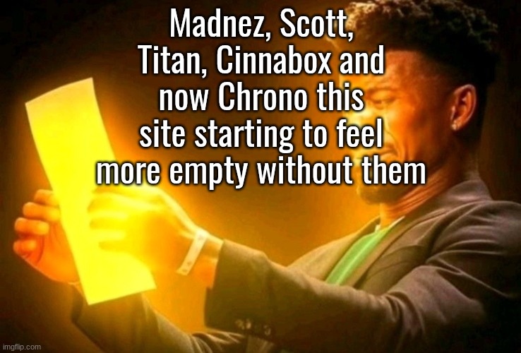jimmy butler cringe | Madnez, Scott, Titan, Cinnabox and now Chrono this site starting to feel more empty without them | image tagged in jimmy butler cringe | made w/ Imgflip meme maker