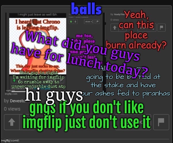 What did you guys have for lunch today? | made w/ Imgflip meme maker