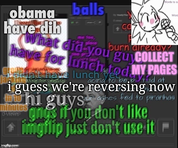 i guess we're reversing now | made w/ Imgflip meme maker