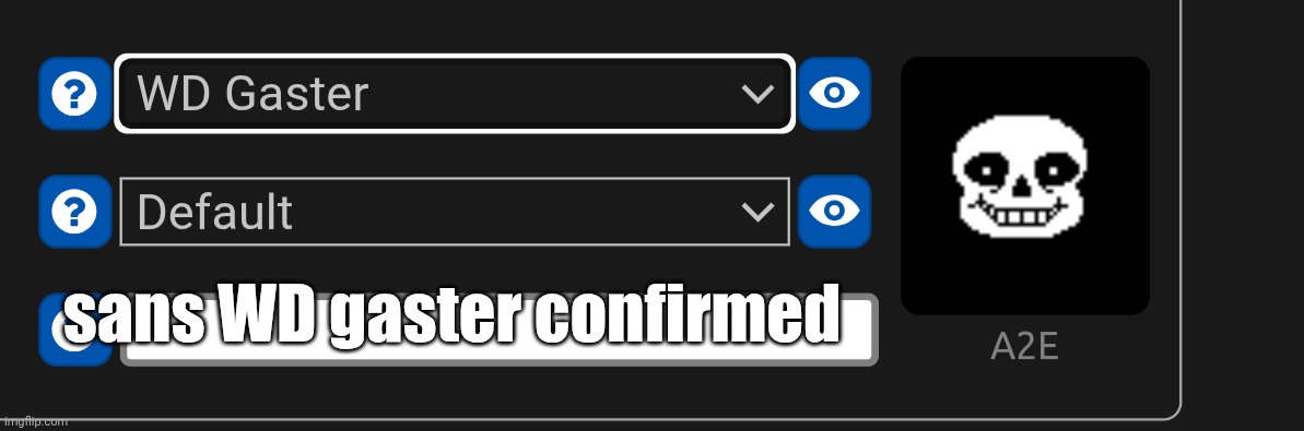 mmmh tasty susie | sans WD gaster confirmed | image tagged in undertale,memes | made w/ Imgflip meme maker