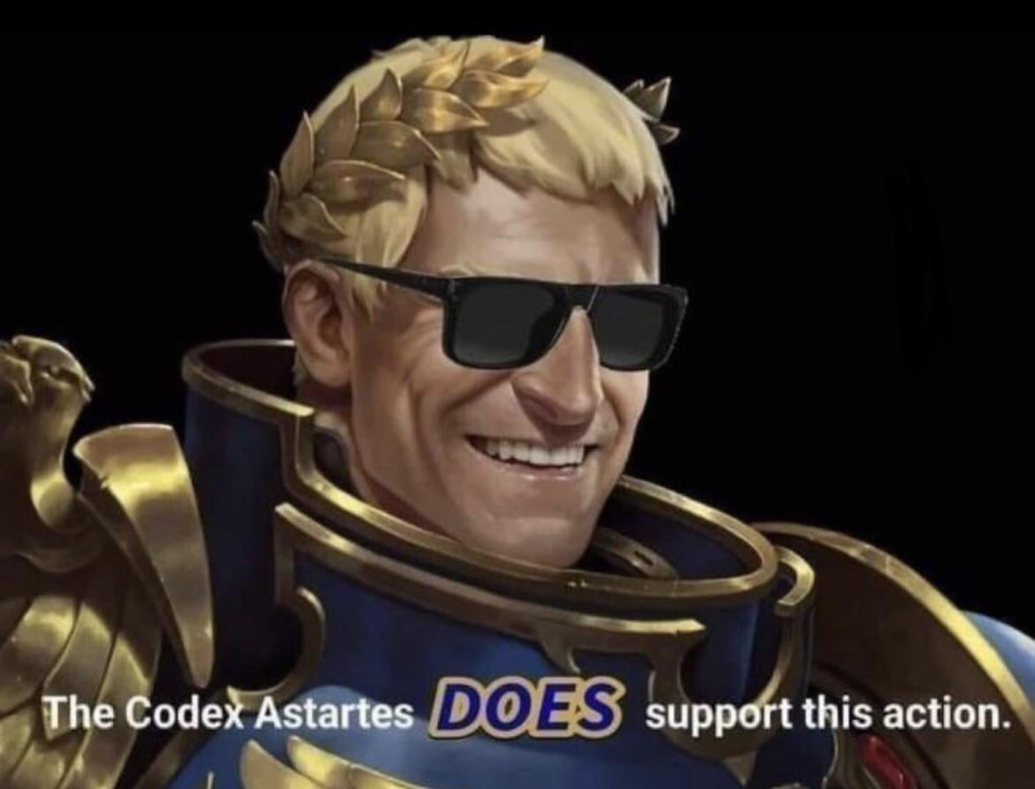 The Codex Astartes does support this action Blank Meme Template