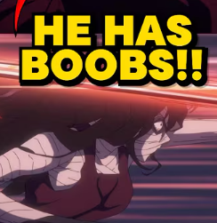 HE HAS BOOBS!! Blank Meme Template