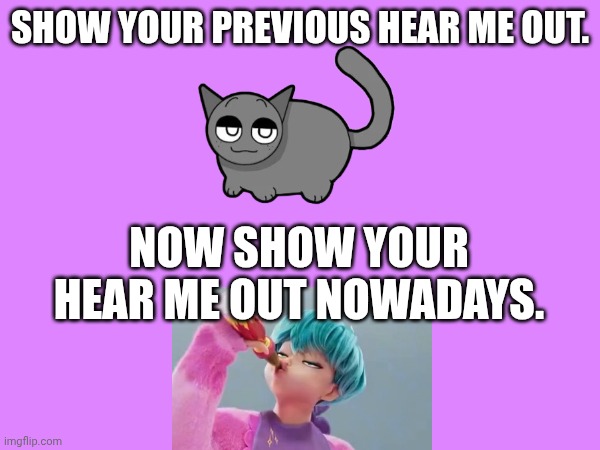 Baby Saja stole Gray's rank as my Hear Me Out. | SHOW YOUR PREVIOUS HEAR ME OUT. NOW SHOW YOUR HEAR ME OUT NOWADAYS. | image tagged in sprunki,k-pop demon hunters,hear me out,baby saja | made w/ Imgflip meme maker