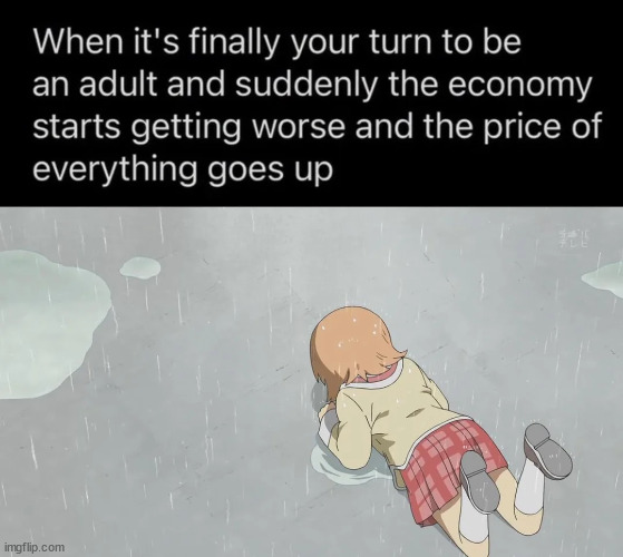 Gen-Z is so fucked. | made w/ Imgflip meme maker