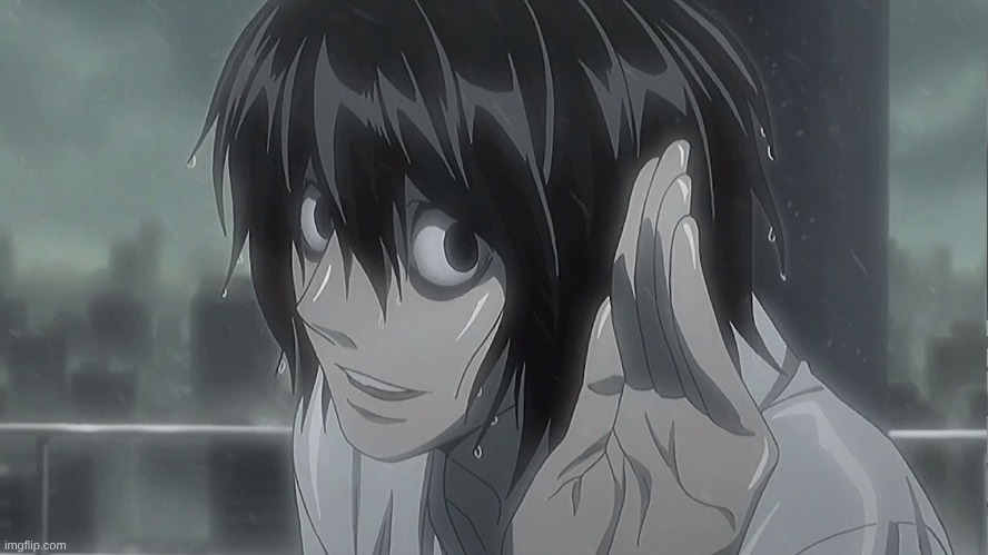 Death Note L in the rain | image tagged in death note l in the rain | made w/ Imgflip meme maker