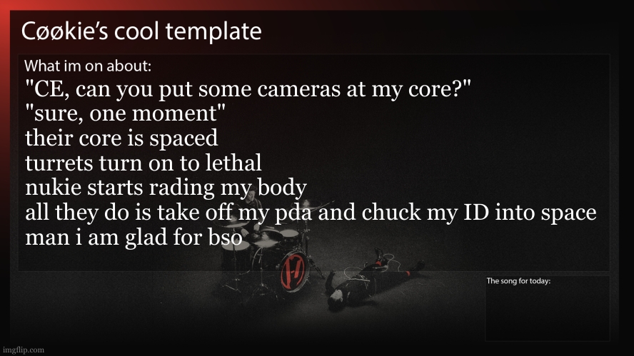 we ended up evacing without much station distruction | "CE, can you put some cameras at my core?"
"sure, one moment"
their core is spaced
turrets turn on to lethal
nukie starts rading my body
all they do is take off my pda and chuck my ID into space
man i am glad for bso | image tagged in nukies were going stealth ops | made w/ Imgflip meme maker
