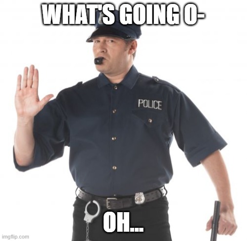 WHAT'S GOING O- OH... | made w/ Imgflip meme maker