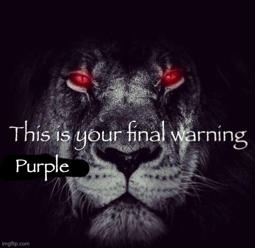 Purple | made w/ Imgflip meme maker