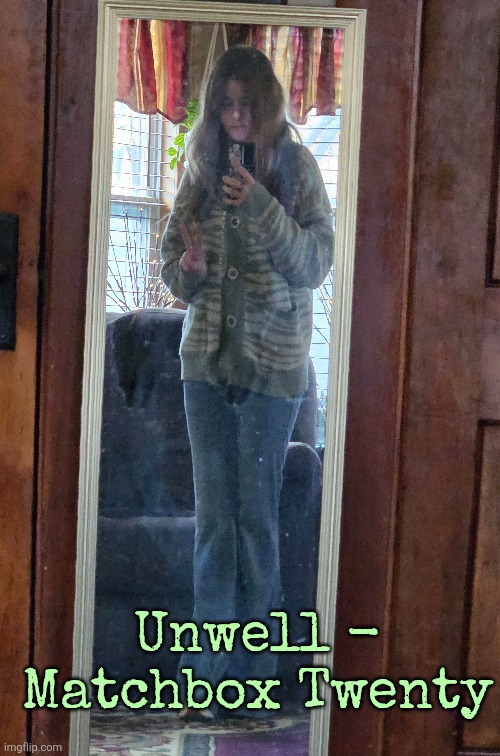 I want "Yourself or Someone Like You" for Christmas so bad | Unwell - Matchbox Twenty | made w/ Imgflip meme maker