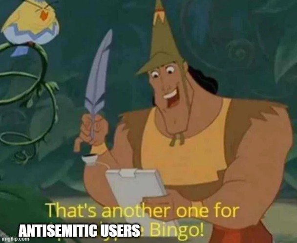 That's another one for Apocalypse Bingo! | ANTISEMITIC USERS | image tagged in that's another one for apocalypse bingo | made w/ Imgflip meme maker