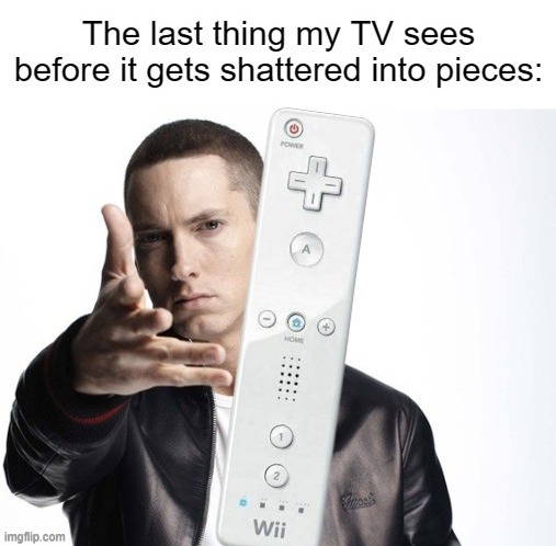 pov my poor tv | image tagged in tv | made w/ Imgflip meme maker