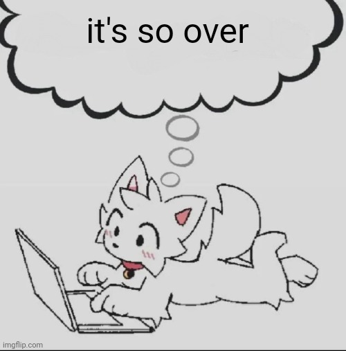 . | it's so over | image tagged in huh guh hwuh | made w/ Imgflip meme maker