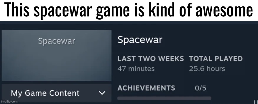 10/10, would play again | This spacewar game is kind of awesome | made w/ Imgflip meme maker