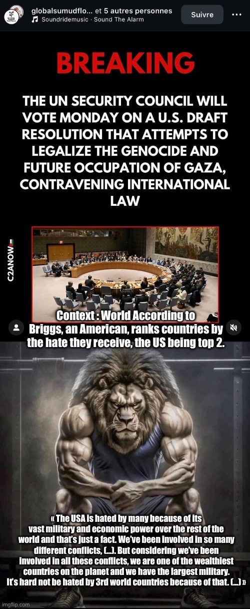 Briggs casually dabbing on them haters. | Context : World According to Briggs, an American, ranks countries by the hate they receive, the US being top 2. « The USA is hated by many because of its vast military and economic power over the rest of the world and that’s just a fact. We’ve been involved in so many different conflicts, (…). But considering we’ve been involved in all these conflicts, we are one of the wealthiest countries on the planet and we have the largest military. It’s hard not be hated by 3rd world countries because of that. (…) » | image tagged in how bro felt after saying that,palestine,middle east | made w/ Imgflip meme maker