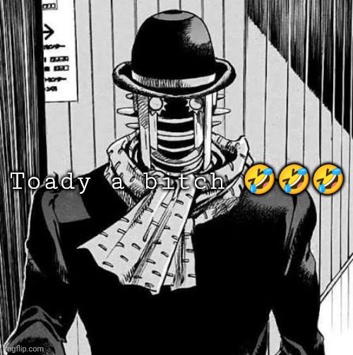 Wonder Of U | Toady a bitch 🤣🤣🤣 | image tagged in wonder of u | made w/ Imgflip meme maker