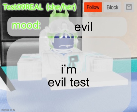 Test09 Jane Doe temp v2 | evil; i’m evil test | image tagged in test09 jane doe temp v2 | made w/ Imgflip meme maker