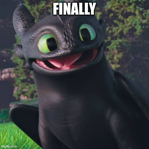 FINALLY | image tagged in when your mom finally says yes to getting that new ps5 | made w/ Imgflip meme maker