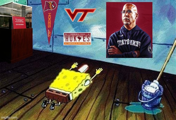 Virginia Tech football meme | image tagged in spongebob worship,memes,virginia,college football,sports,funny memes | made w/ Imgflip meme maker