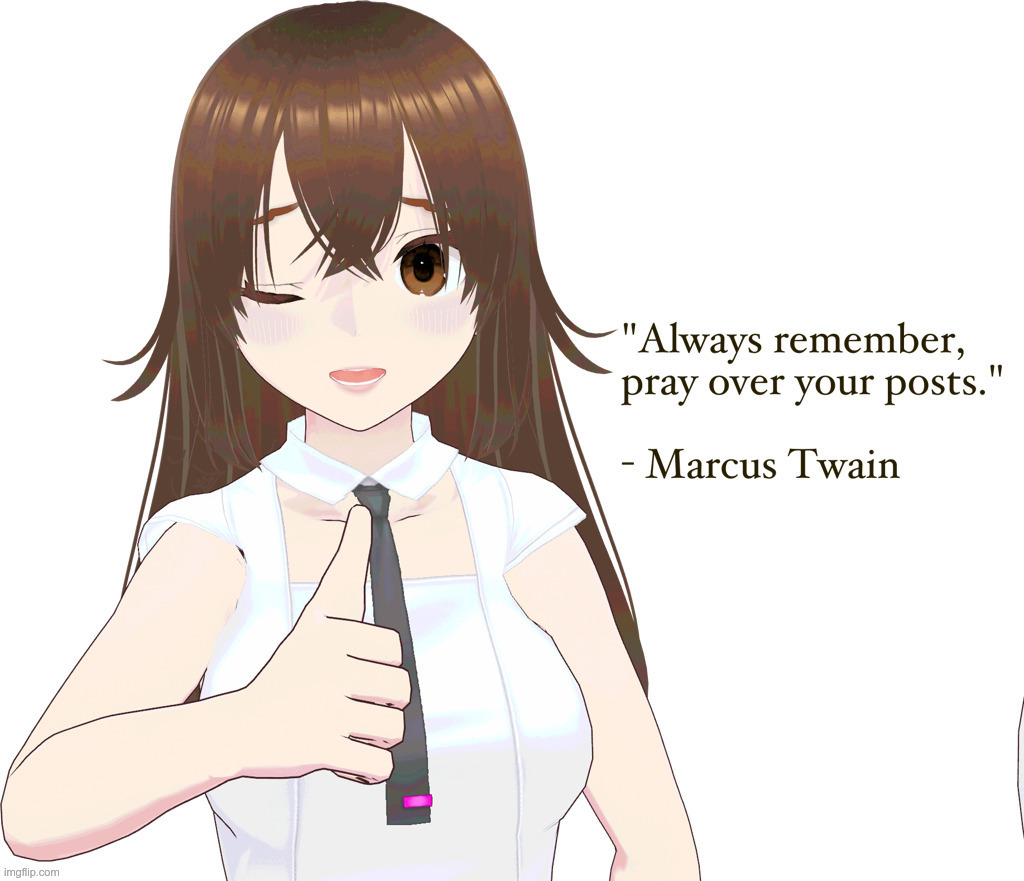 Some brainrot of not quite quoting a not quite historical figure. | image tagged in brainrot,vtuber | made w/ Imgflip meme maker