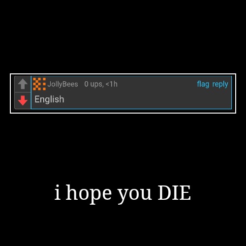 for legal reasons this is a joke | i hope you DIE | | image tagged in funny,demotivationals | made w/ Imgflip demotivational maker