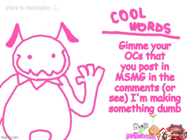 Hollyberry Cookie is still hot | Gimme your OCs that you post in MSMG in the comments (or see) I'm making something dumb | image tagged in hollyberry cookie is still hot | made w/ Imgflip meme maker