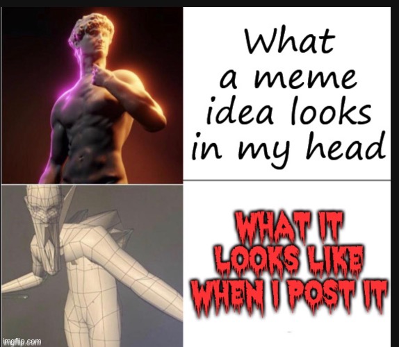 . | image tagged in idea | made w/ Imgflip meme maker