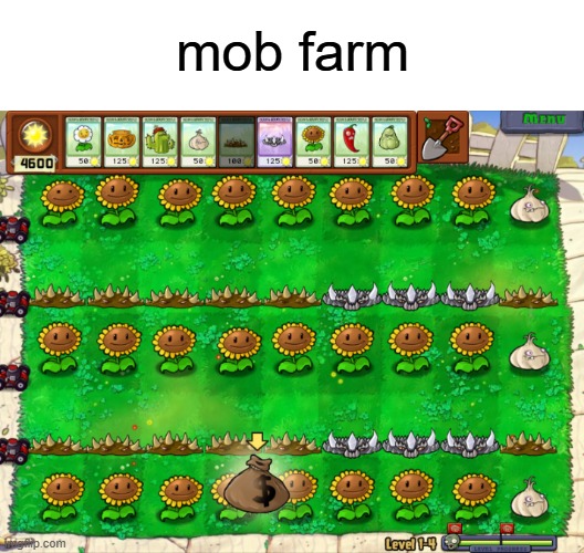 mob farm | made w/ Imgflip meme maker