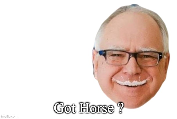 Got Horse ? | made w/ Imgflip meme maker