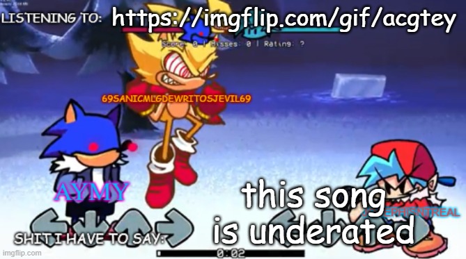 69sanic, aymy and joseph shared temp | https://imgflip.com/gif/acgtey; this song is underated | image tagged in 69sanic aymy and joseph shared temp | made w/ Imgflip meme maker