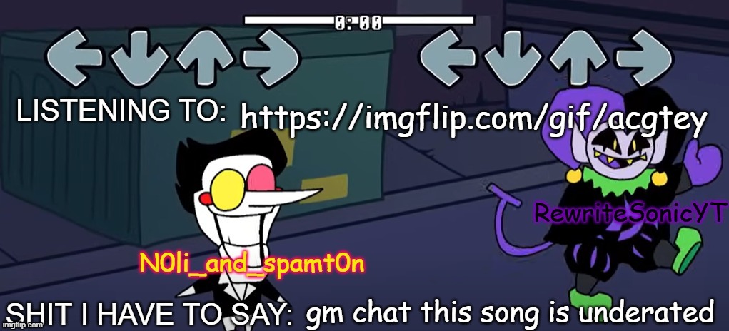 rewrite and noil_spamton annoucement temp | https://imgflip.com/gif/acgtey; gm chat this song is underated | image tagged in rewrite and noil_spamton annoucement temp | made w/ Imgflip meme maker