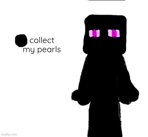 collect my pearls | collect my pearls | made w/ Imgflip meme maker