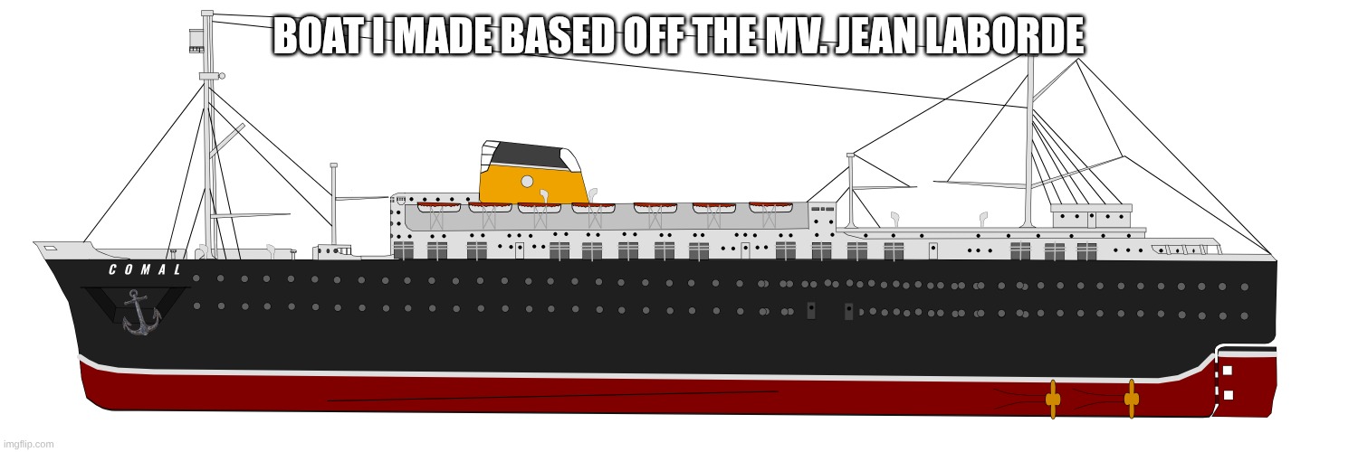 BOAT I MADE BASED OFF THE MV. JEAN LABORDE | made w/ Imgflip meme maker